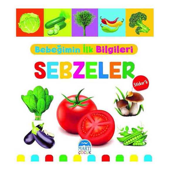 Bebeğimin İlk Bilgileri - Sebzeler