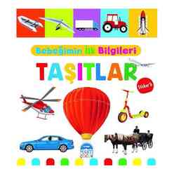 Martı Yayınları - Bebeğimin İlk Bilgileri - Taşıtlar