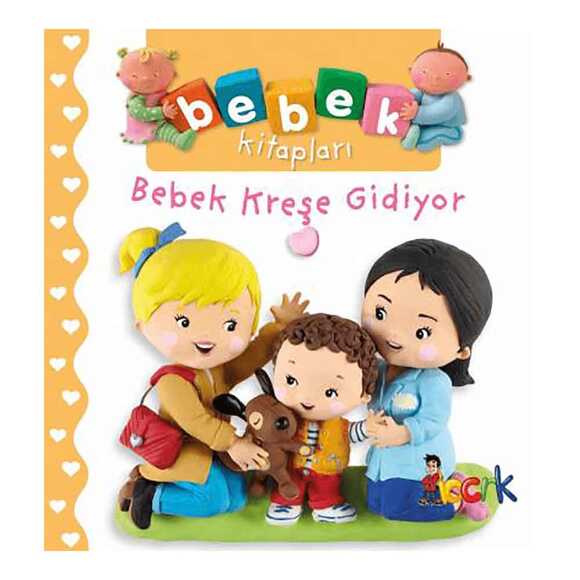 Bebek Kreşe Gidiyor Bebek Kitapları 2. Seri