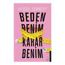 Destek Yayınları - Beden Benim Karar Benim
