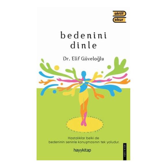 Bedenini Dinle