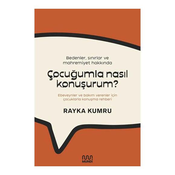 Bedenler, Sınırlar ve Mahremiyet Hakkında Çocuğumla Nasıl Konuşurum?