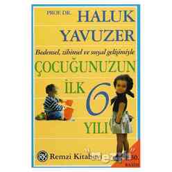 Bedensel, Zihinsel ve Sosyal Gelişimiyle Çocuğunuzun İlk 6 Yılı - Thumbnail