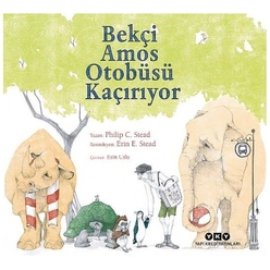 Yapı Kredi Yayınları - Bekçi Amos Otobüsü Kaçırıyor