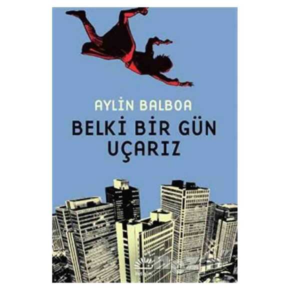 Belki Bir Gün Uçarız