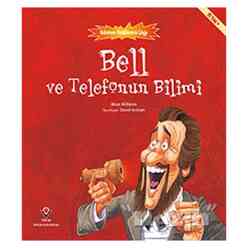 Tubitak - Bell ve Telefonun Bilimi - Bilimin Patlama Çağı