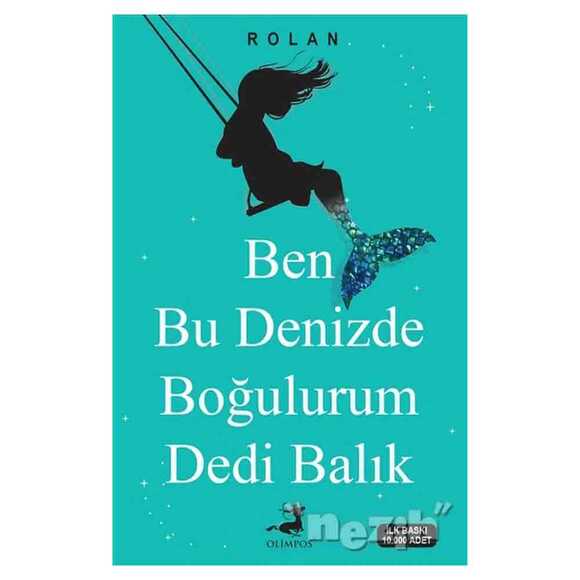 Ben Bu Denizde Boğulurum Dedi Balık