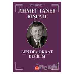 Kırmızı Kedi Yayınları - Ben Demokrat Değilim