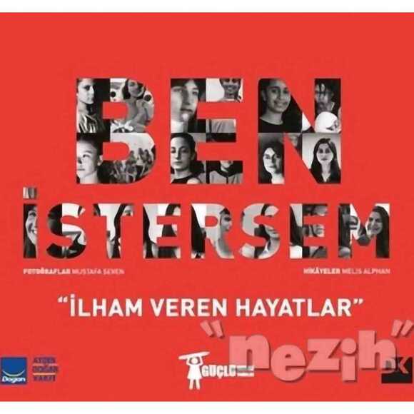 Ben İstersem - İlham Veren Hayatlar