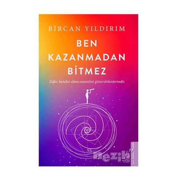 Ben Kazanmadan Bitmez