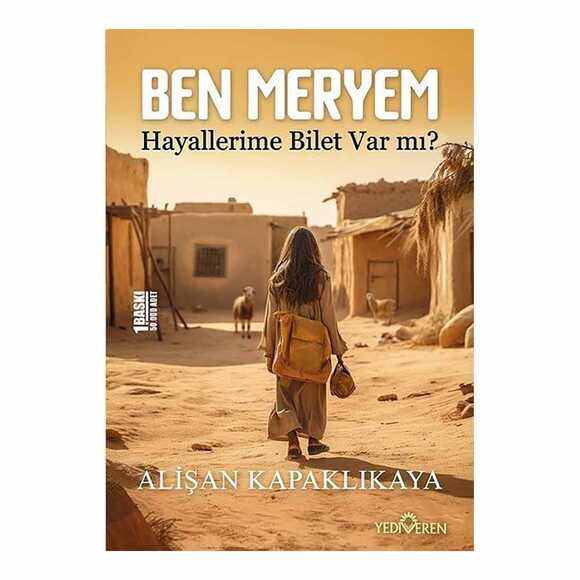 Ben Meryem-Hayallerime Bilet Var Mı?