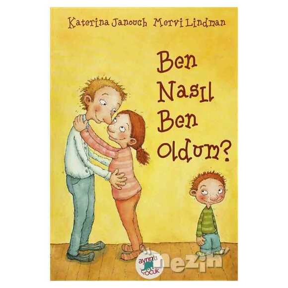 Ben Nasıl Ben Oldum? (Ciltli)