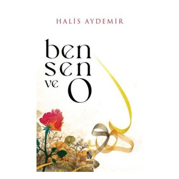 Ben, Sen ve O