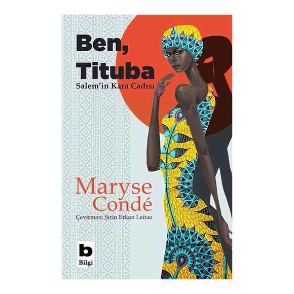 Ben Tituba Salem’in Kara Cadısı