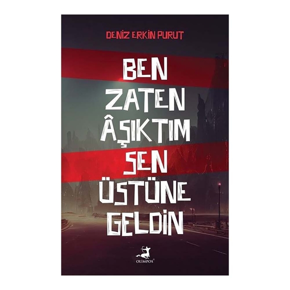Ben Zaten Aşıktım Sen Üstüne Geldin