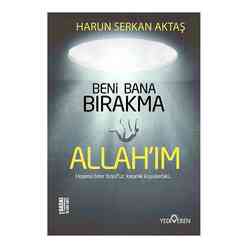 Beni Bana Bırakma Allah’ım - Thumbnail