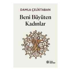Beni Büyüten Kadınlar - Thumbnail