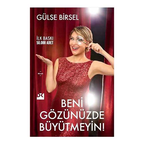Beni Gözünüde Büyütmeyin