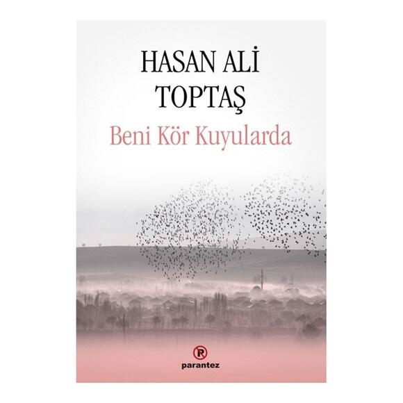 Beni Kör Kuyularda