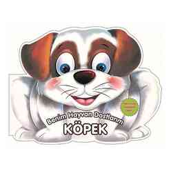 0 6 Yaş Yayınları - Benim Hayvan Dostlarım - Köpek