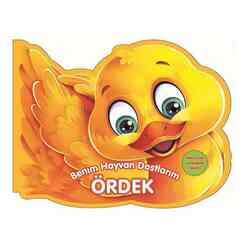 0 6 Yaş Yayınları - Benim Hayvan Dostlarım - Ördek