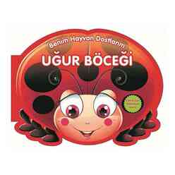 0 6 Yaş Yayınları - Benim Hayvan Dostlarım - Uğur Böceği