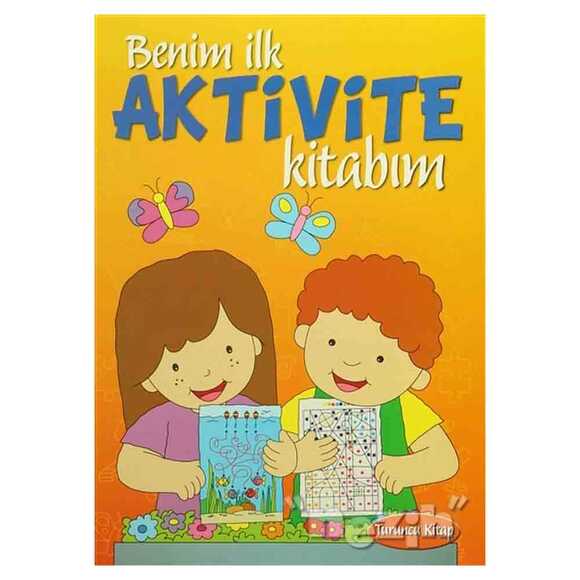 Benim İlk Aktivite Kitabım - Turuncu Kitap