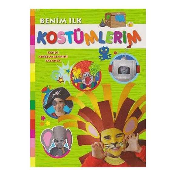 Benim İlk Kostümlerim