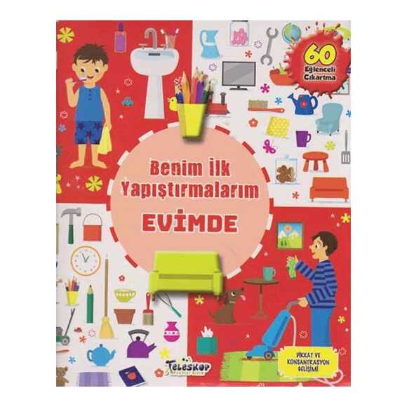 Benim İlk Yapıştırmalarım - Evimde