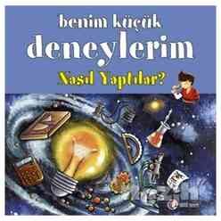 Benim Küçük Deneylerim: Nasıl Yaptılar? - Thumbnail