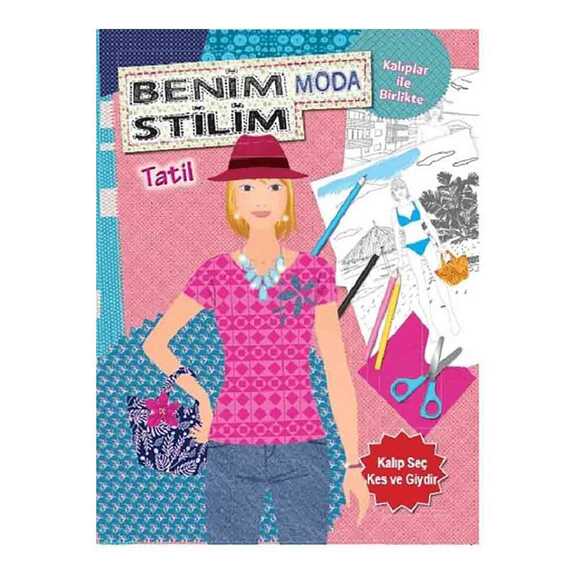 Benim Moda Stilim Tatil