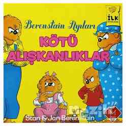 Mikado Yayınları - Berenstain Ayıları - Kötü Alışkanlıklardan Kurtulma