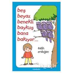 Mavi Bulut Yayınları - Beş Beyaz Benekli Baykuş Bana Bakıyor...