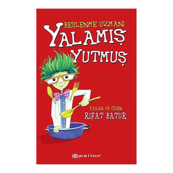 Beslenme Uzmanı - Yalamış Yutmuş(Ciltli)