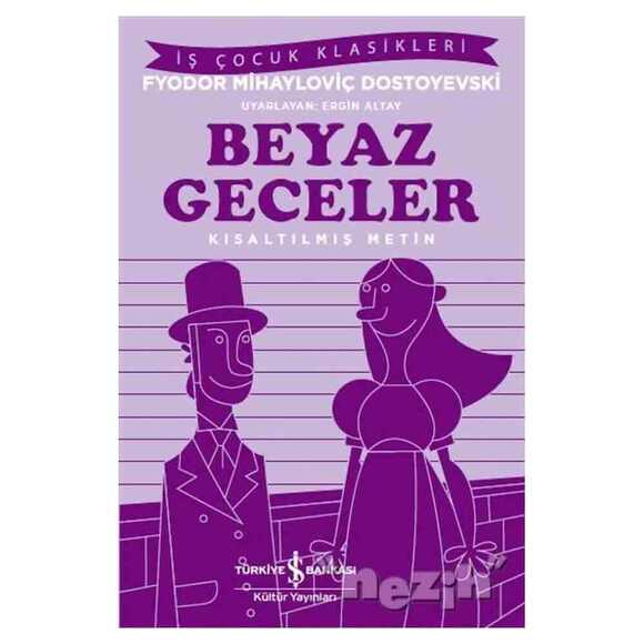 Beyaz Geceler (İş Çocuk Klasikleri)