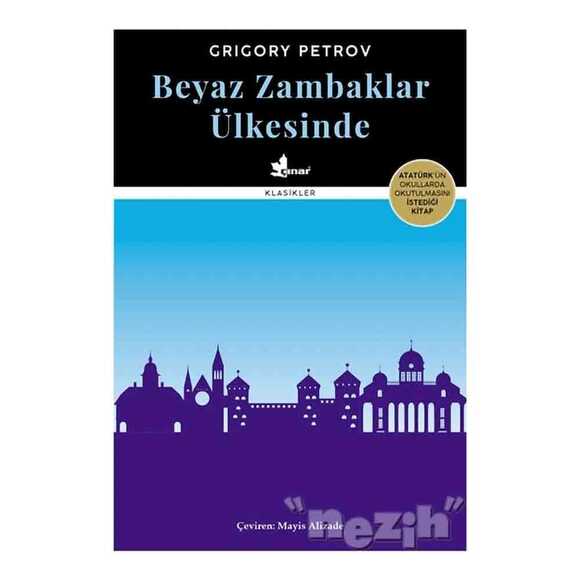 Beyaz Zambaklar Ülkesinde (Ciltli)