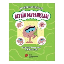 Koç Üniversitesi Yayınları - Beynin Davranışları - Beyin Nasıl Karar Verir ve Kontrol Eder?