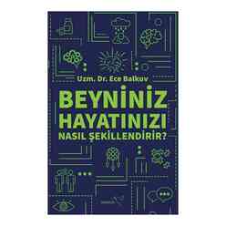 Müptela Yayınları - Beyniniz Hayatınızı Nasıl Şekillendirir?