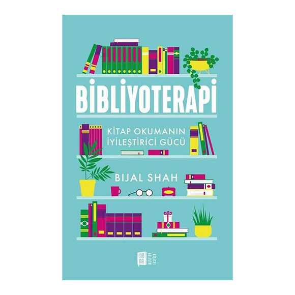 Bibliyoterapi - Kitap Okumanın İyileştirici Gücü