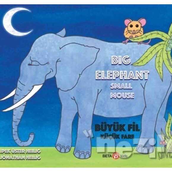 Big Elephant Small Mouse - Büyük Fil Küçük Fare