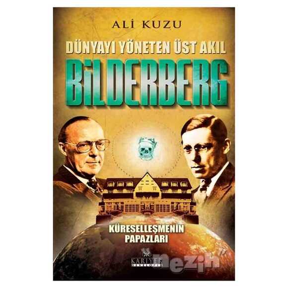 Bilderberg - Dünyayı Yöneten Üst Akıl