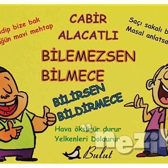 Bilemezsen Bilmece Bilirsen Bildirmece