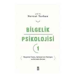 Bilgelik Psikolojisi-1 Rasyonel İnanç Spinozanın Yanılgısı Ve Evrimin Evrimi - Thumbnail