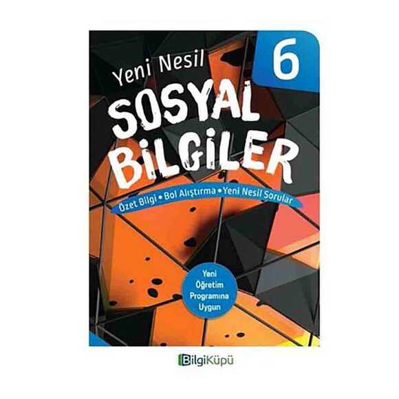 Bilgi Küpü 6.Sınıf Sosyal Bilgiler Yeni Nesil Kitap