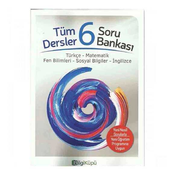 Bilgi Küpü 6.Sınıf Tüm Dersler Soru Bankası