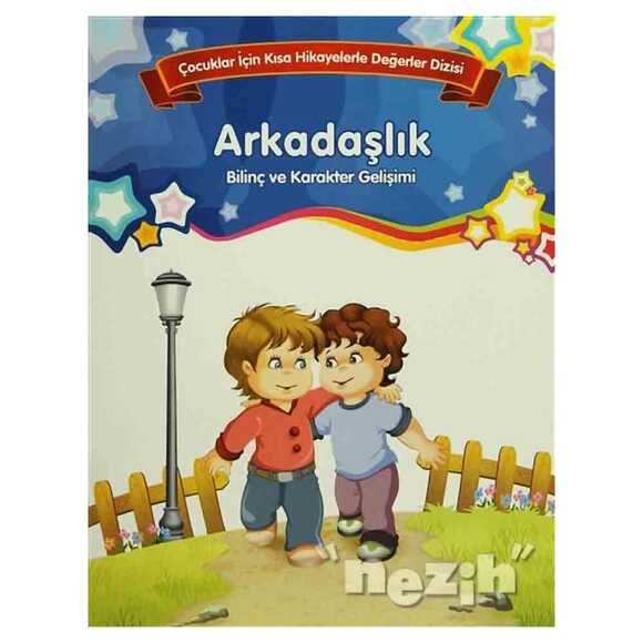 Bilinç ve Karakter Gelişimi - Arkadaşlık