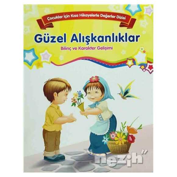 Bilinç ve Karakter Gelişimi - Güzel Alışkanlıklar