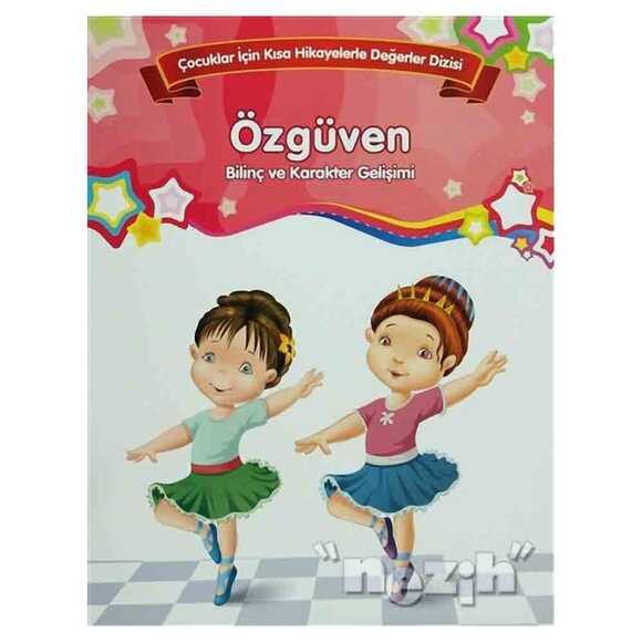 Bilinç ve Karakter Gelişimi - Özgüven