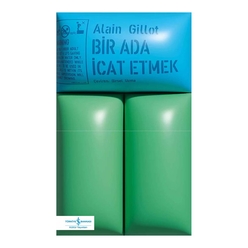 İş Bankası Kültür Yayınları - Bir Ada İcat Etmek