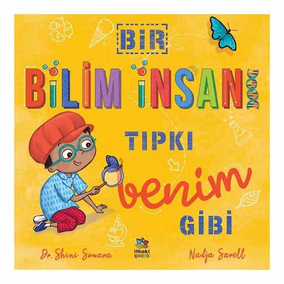 Bir Bilim İnsanı Tıpkı Benim Gibi